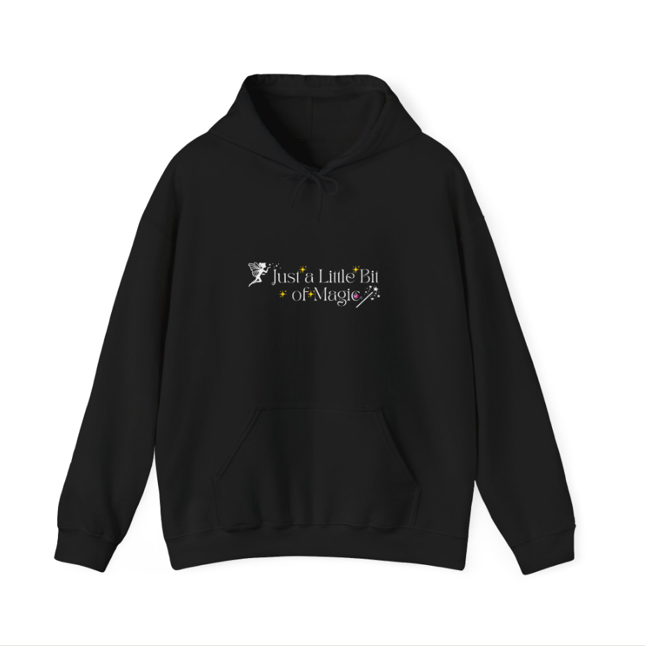 Limited Edition Just A Little Bit of Magic! Black Hoodies